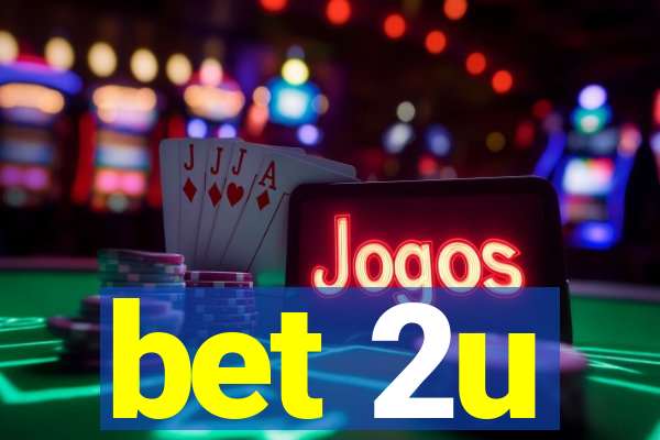 bet 2u