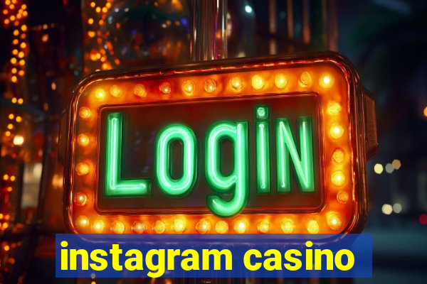 instagram casino