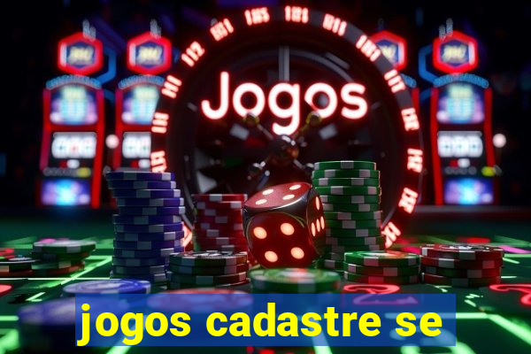 jogos cadastre se