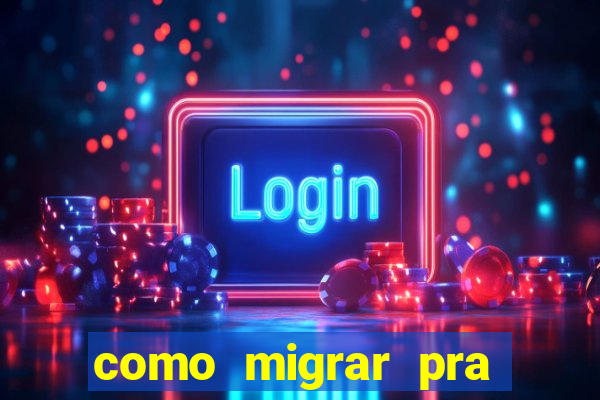 como migrar pra tim beta