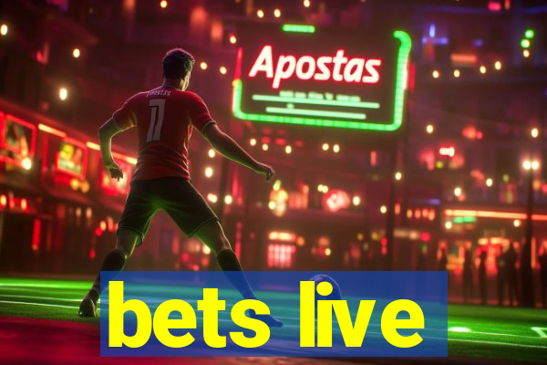 bets live