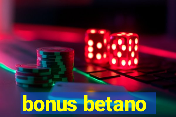 bonus betano