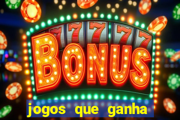 jogos que ganha dinheiro gratis