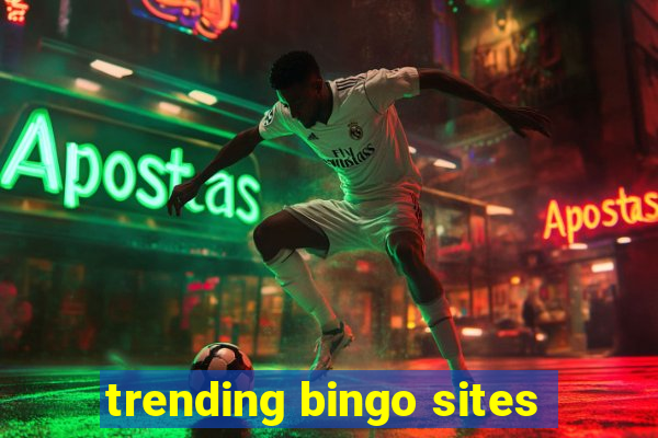 trending bingo sites