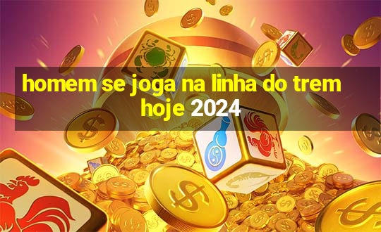 homem se joga na linha do trem hoje 2024