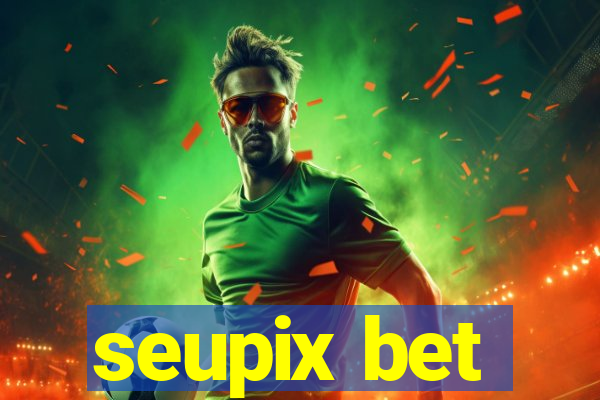 seupix bet