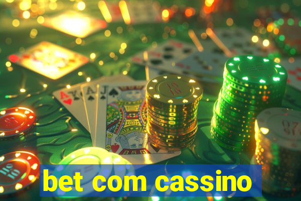 bet com cassino