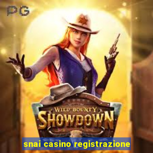 snai casino registrazione