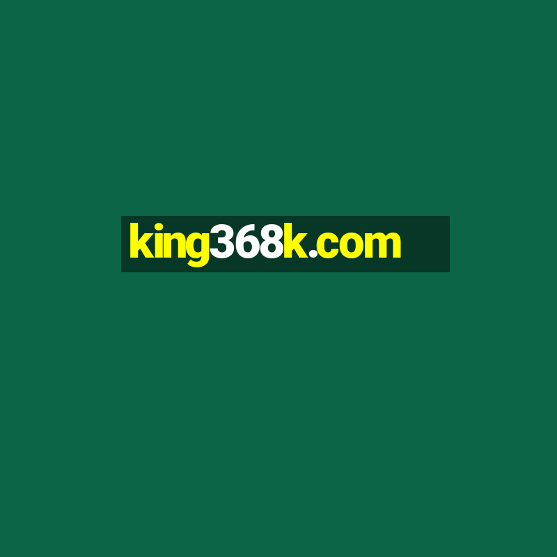 king368k.com