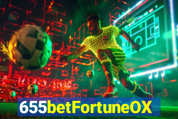 655betFortuneOX