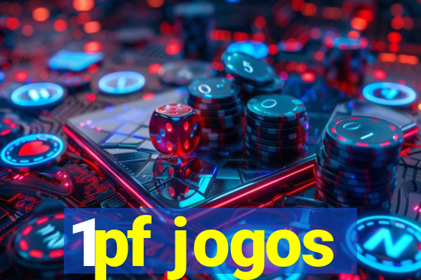 1pf jogos