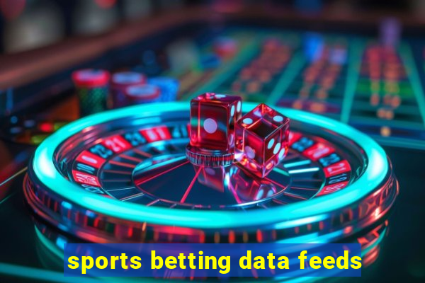 sports betting data feeds