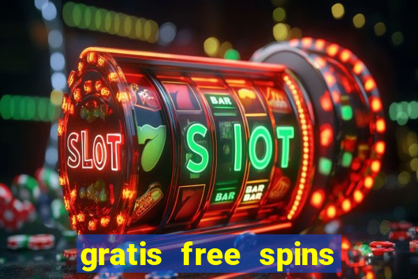 gratis free spins utan ins?ttning casino