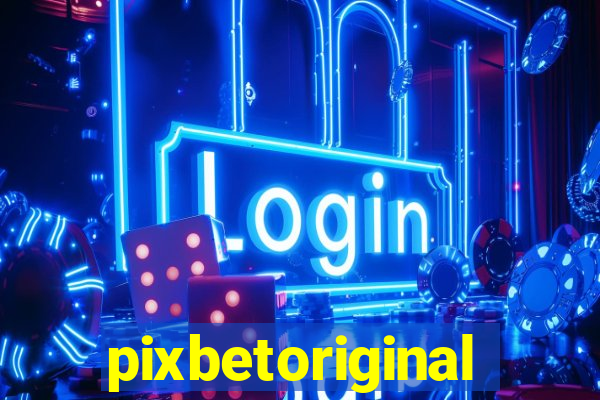 pixbetoriginal