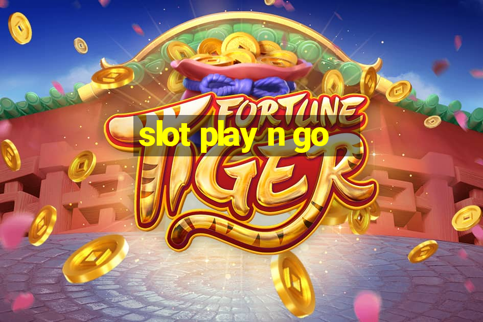 slot play n go