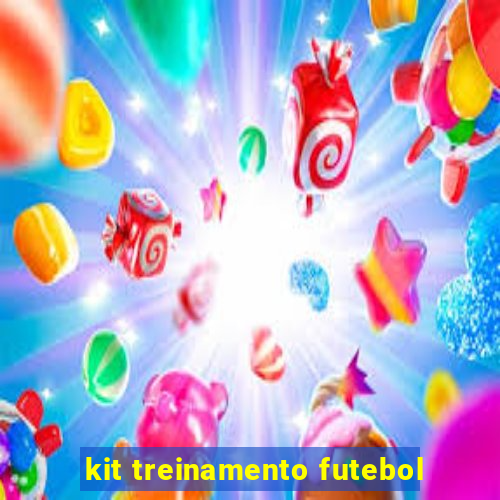 kit treinamento futebol