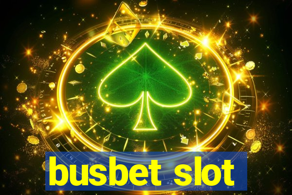 busbet slot