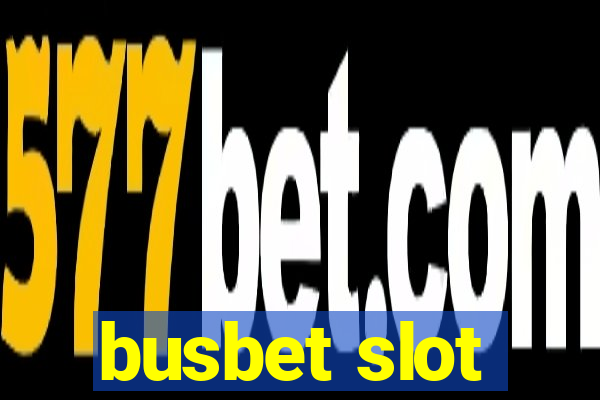 busbet slot