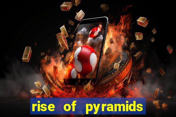 rise of pyramids slot demo