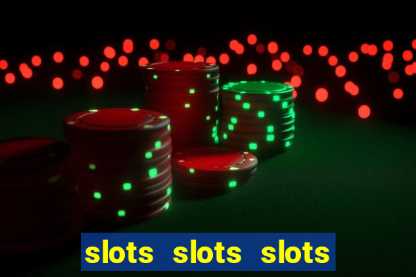 slots slots slots for fun free