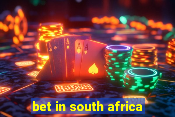 bet in south africa