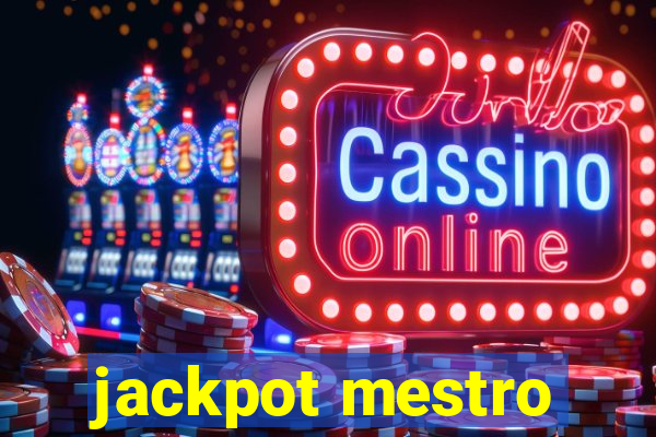 jackpot mestro