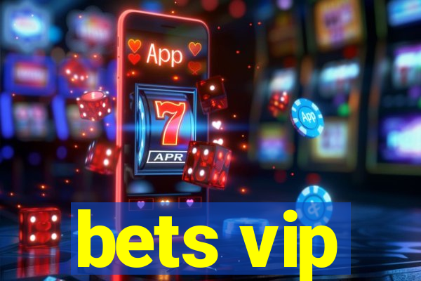 bets vip