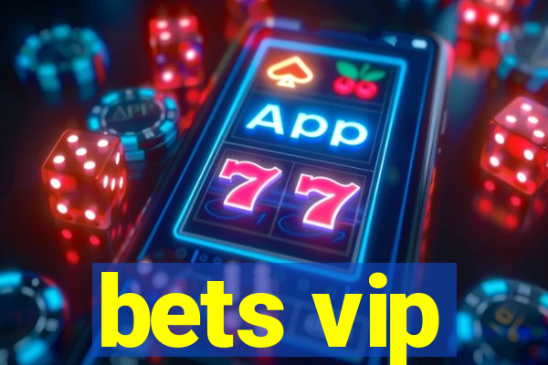 bets vip