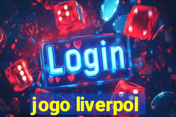 jogo liverpol