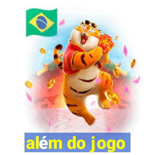 além do jogo