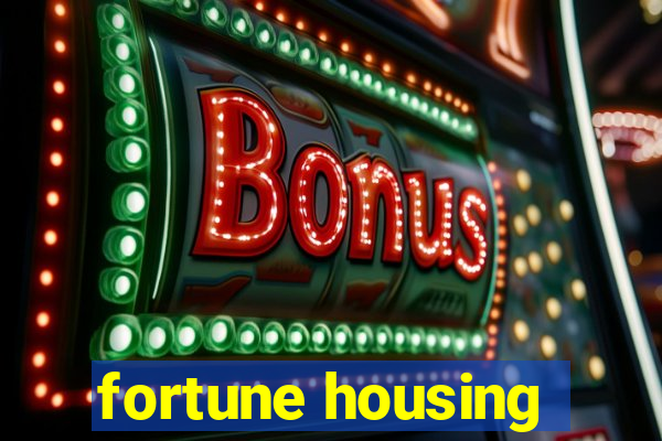 fortune housing