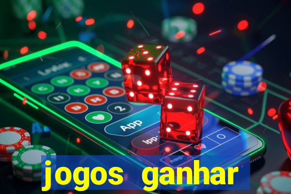 jogos ganhar dinheiro real