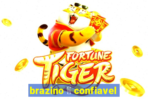 brazino 茅 confiavel