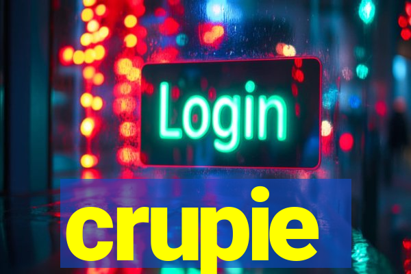 crupie