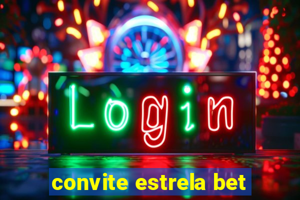 convite estrela bet