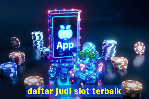 daftar judi slot terbaik