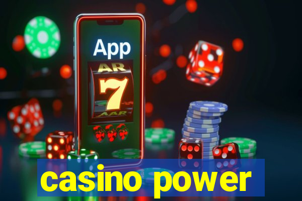 casino power