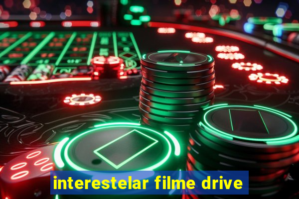 interestelar filme drive