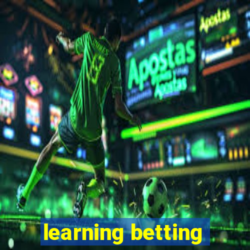 learning betting