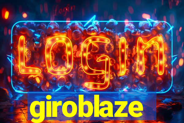 giroblaze