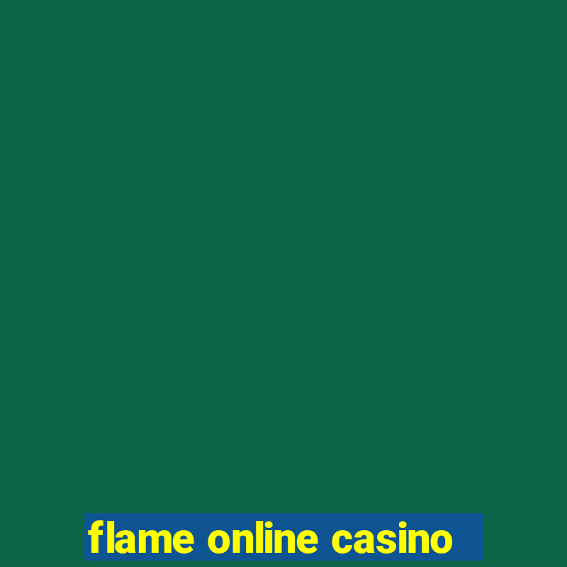 flame online casino