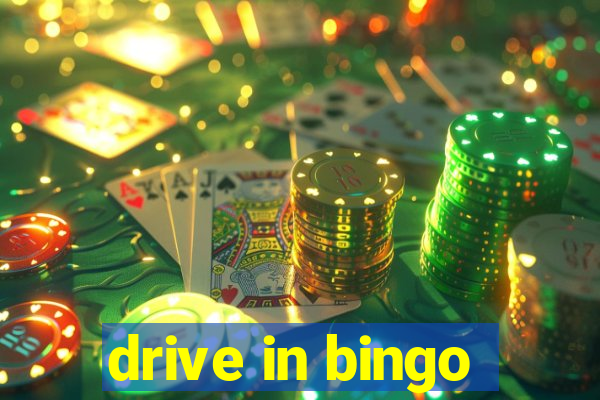 drive in bingo