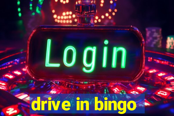 drive in bingo