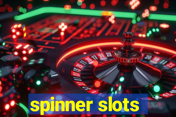 spinner slots