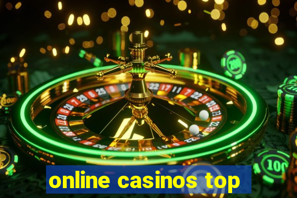 online casinos top