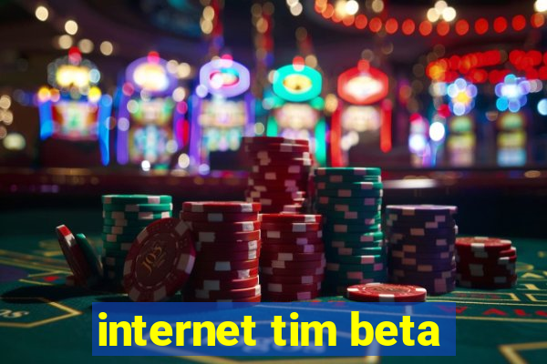 internet tim beta