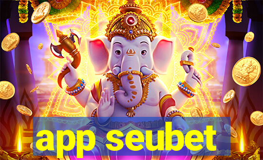 app seubet