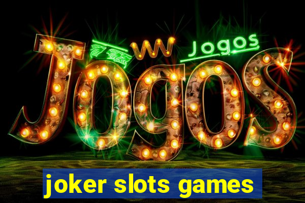 joker slots games