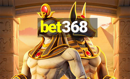 bet368