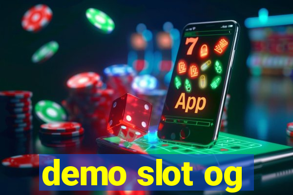 demo slot og